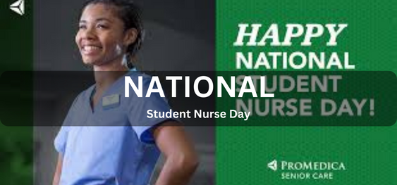 National Student Nurse Day [राष्ट्रीय छात्र नर्स दिवस]